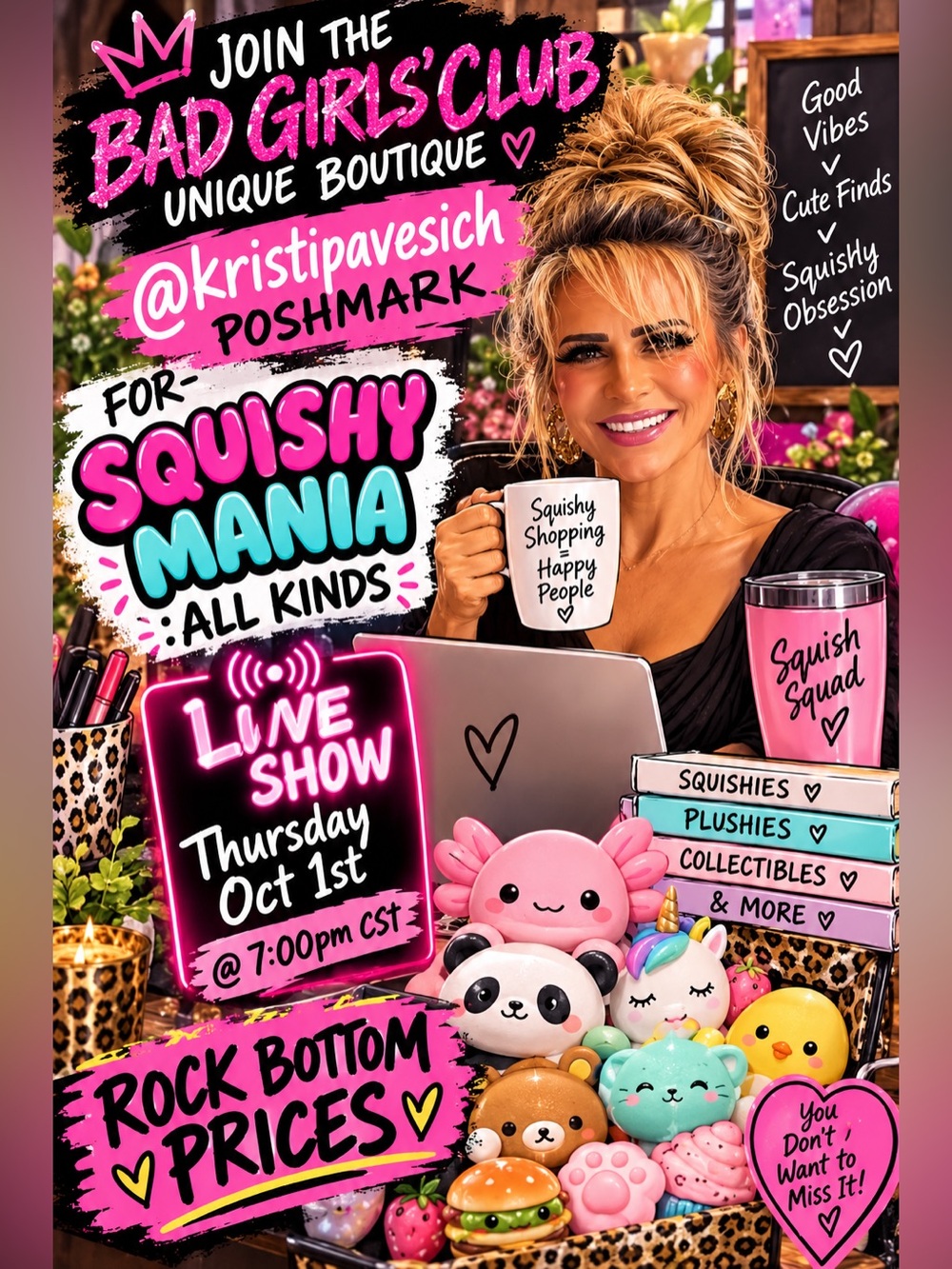 Squishy Mania LIVE SHOW: THE BAD GIRLS CLUB UNIQUE BOUTIQUE THURS OCT1st 7pm CST